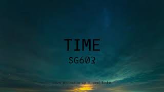 Sg603 - Time (Official Music Video)