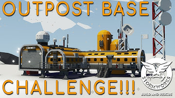 Stormworks Community Build Challenge - Best Outpost Base!!