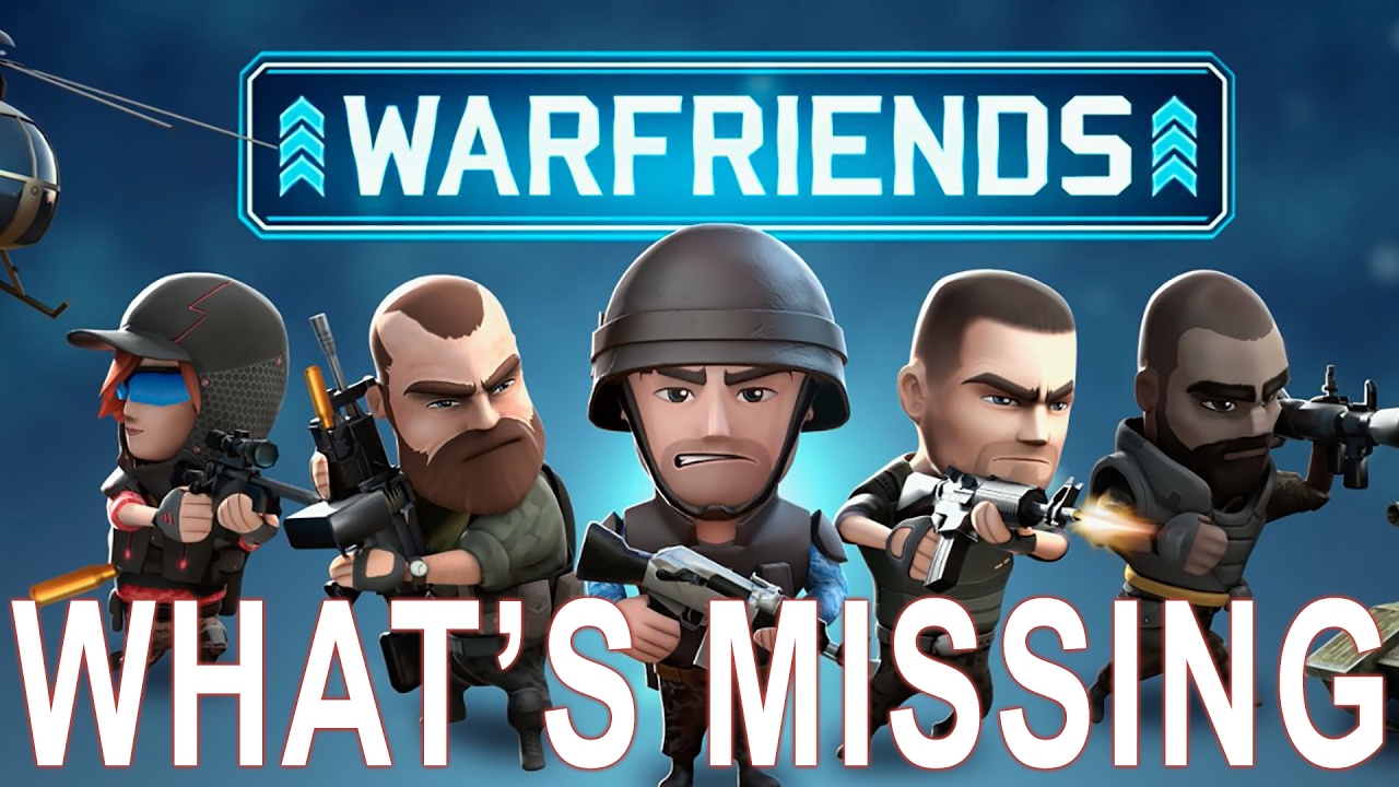 WarFriends | NEEDED GAME CHANGES