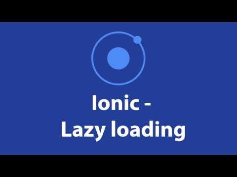 Ionic 3 - Lazy Loading