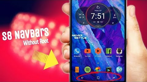 How To Get Galaxy S8 Navbars on any Android device! No Root