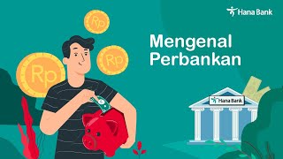 HanaBank Mengenal Perbankan