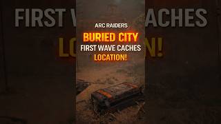 BURIED CITY FIRST WAVE CACHE Guide – Bobcat, Tempest & Vulcano Blueprints! 🔥#arcraiders