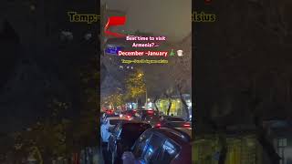 Best Time To Visit Armenia?