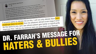 Dr. Farrah's Message for her Haters and Bullies