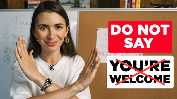 Stop saying "YOU'RE WELCOME" | Use these alternatives to SOUND LIKE A NATIVE