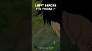 Luffy Before And After Timeskip