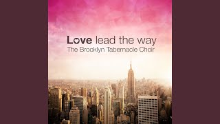 Watch Brooklyn Tabernacle Choir Love Lead The Way video
