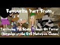 My Favourite Part From Phineas and Ferb Terrifying Tri State Trilogy of Terror