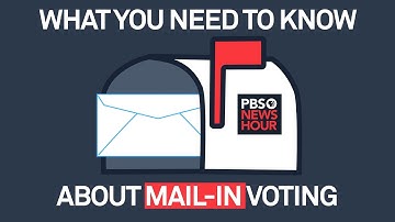 WATCH: What you need to know about mail-in voting in 2020