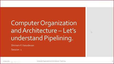 15. Pipelining Introduction and Performance Analysis