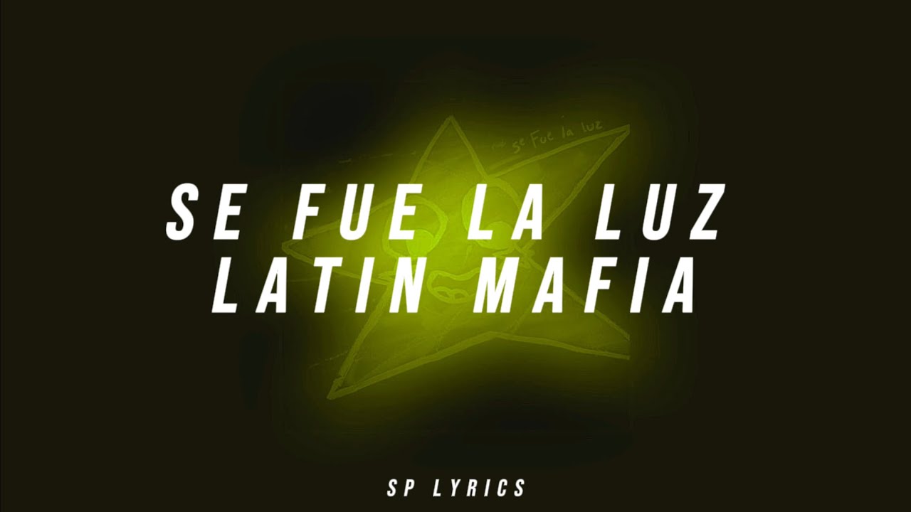 latin-mafia-jeese-baez-se-fue-la-luz-letra-youtube