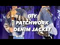 DIY PATCHWORK DENIM JACKET
