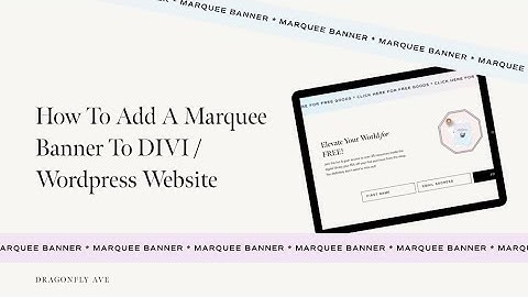 How To Add A Marquee Banner To DIVI / Wordpress Website #divi #wordpress #marquee #css #website