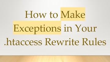 How to Make Exceptions in Your .htaccess Rewrite Rules