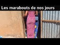 Karamoko hiiyache hiiyache  les marabouts kakala de nos jours