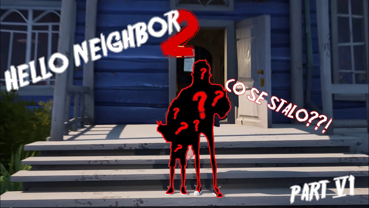Sousedová rodina??! Hello neighbor 2!! part 6