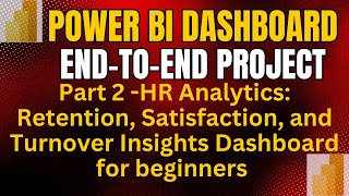 Part 2: Power BI End-to-End Project | HR Analytics Dashboard | HR Data Analysis Project in Power BI