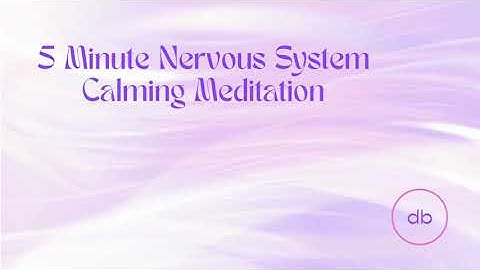 5 Minute Nervous System Calming Reset Meditation