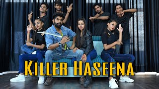 Killer Haseena | Dance Cover | Sonali Bhadauria X Tulsi Kumar X Arjun Kanungo