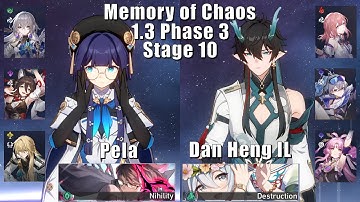 E5 Pela & E0 Dan Heng IL | 1.3 Memory of Chaos 10 3 Stars | Honkai: Star Rail