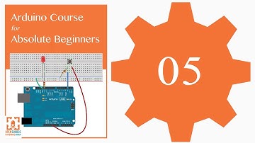 Tutorial 05: Understanding Variables: Arduino Course for Absolute Beginners (ReM)