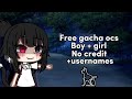 ✿ free gacha ocs girl   boy   Usernames :D ✿