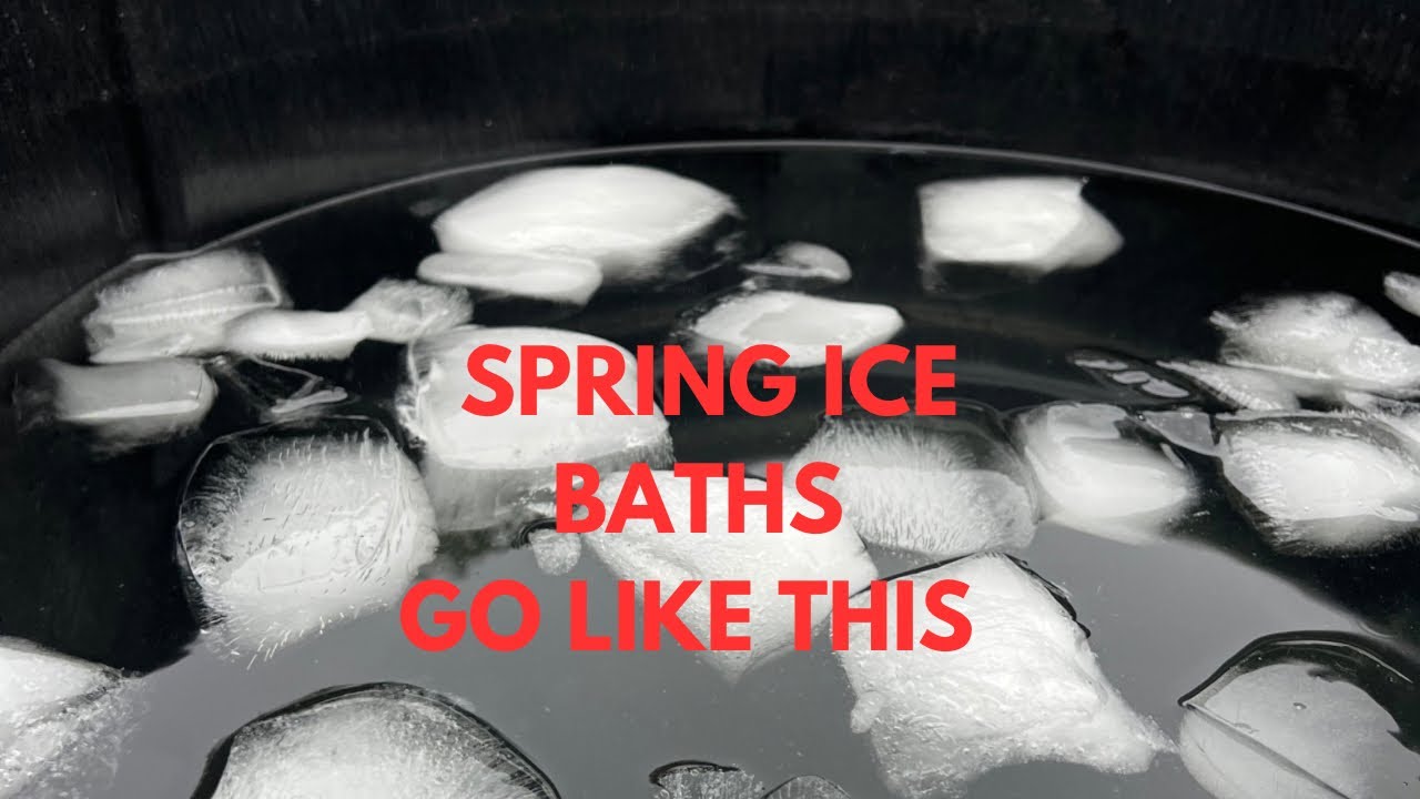 Spring Ice Baths Go Like This