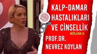 Kalp Damar Hastalıkları ve Cinsellik   Billur Kalkavan Nevrez Koylan  Bölüm 6