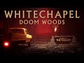 Whitechapel - Doom Woods (OFFICIAL VIDEO)