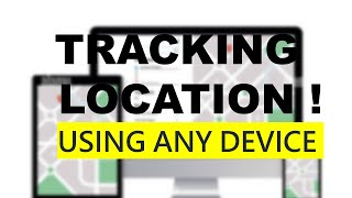 Tracking GPS Location Using Any Device ! Android|Windows|ios.How To Protect Yourself? screenshot 3