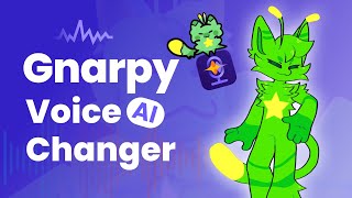 Gnarpy AI Voice Changer | How to Change your Voice to GNARPY