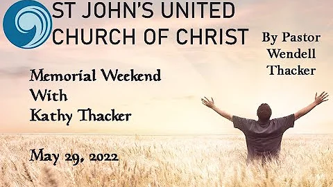2022, May 29 - Memorial Weekend with Kathy Thacker