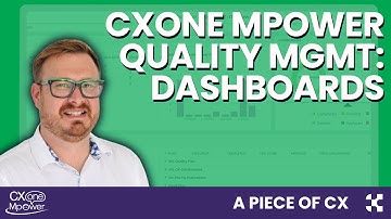 A Piece of CX: CXone Mpower Quality Management Dashboards