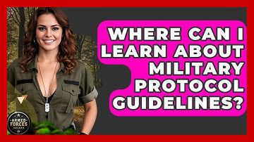 Where Can I Learn About Military Protocol Guidelines? - Armed Forces Insider