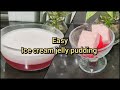 Easy ice cream jelly pudding | jello pudding dessert | dessert recipe@grandmachildkitchen