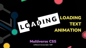 Tutorial : Loading Text Animation // Multiverse CSS without Javascript, GIF // SUNNY