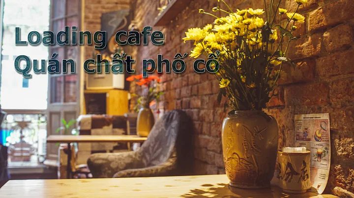 Loading cafe quán cafe chất giữa lòng phố cổ - Cafe Photography