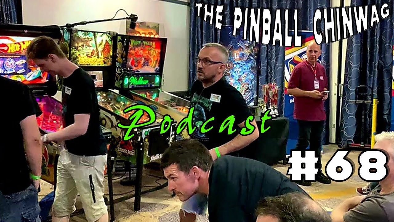 The Pinball Chinwag UK Podcast 68 A massive pinball error 😬 Alan