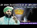 Huzur tajushariya ki karamat part2 imaan afroz waqia by peer ajmal raza qadri