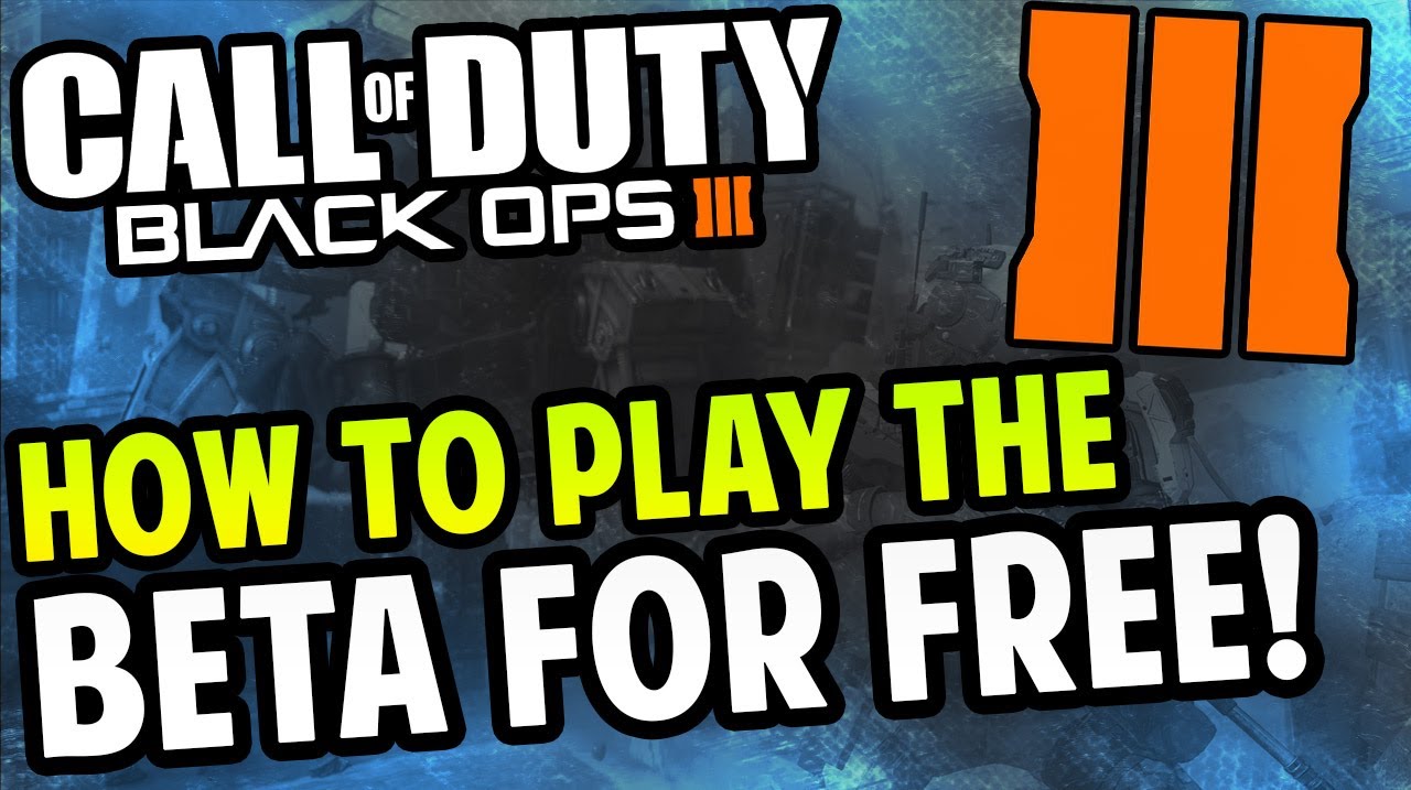 How to Play Black Ops 3 Beta For Free YouTube