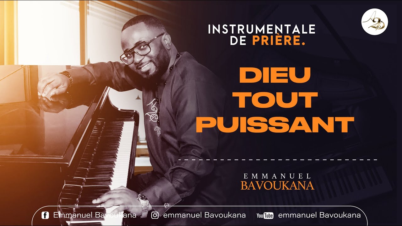 Obejrzyj Instrumentale De Prière || DIEU TOUT PUISSANT || Emmanuel BAVOUKANA w YouTube Obejrzyj Instrumentale De Prière || DIEU TOUT PUISSANT || Emmanuel BAVOUKANA w YouTube