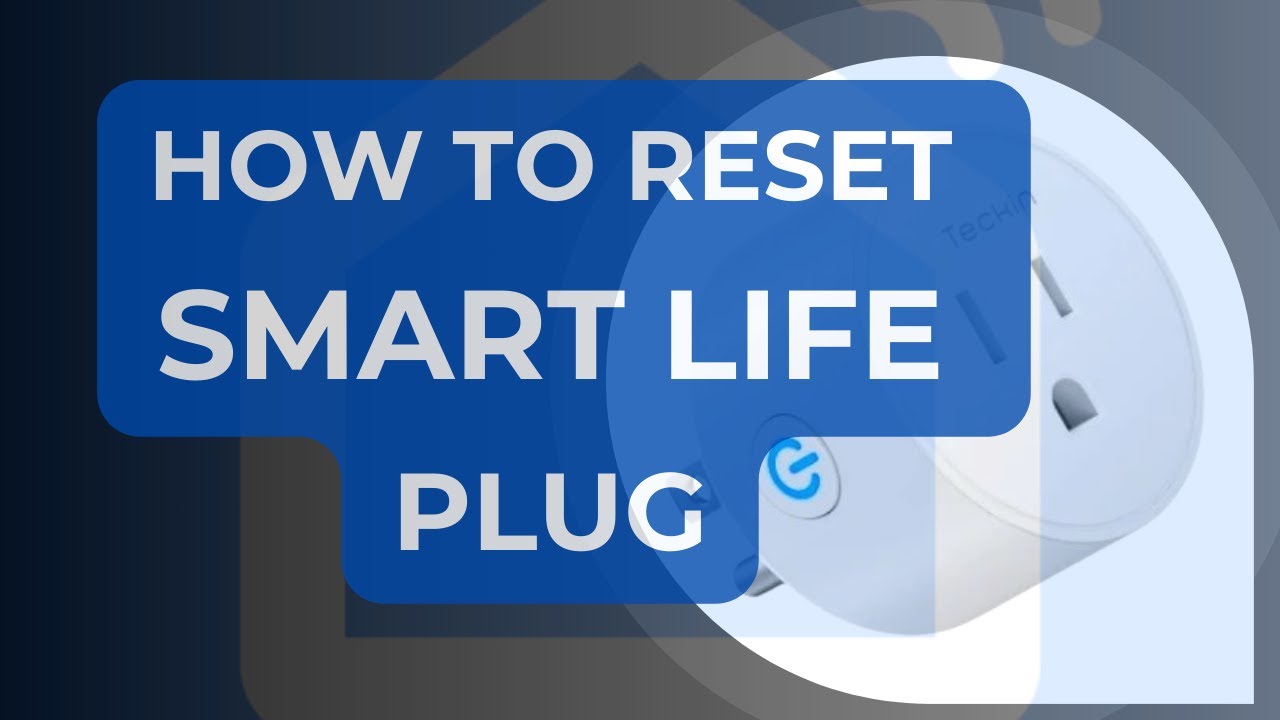 How To Reset Smart Life Plug YouTube How To Reset Smart Life Plug YouTube