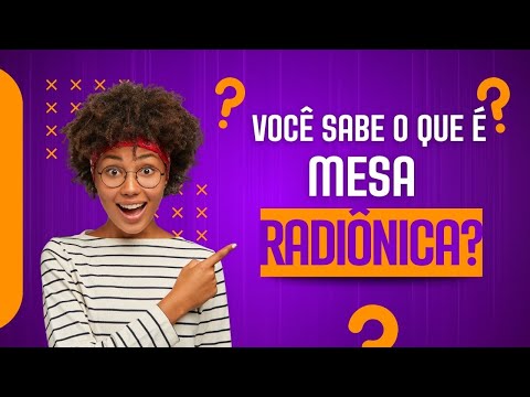 O que é Mesa Radiônica? - O que é tratado na Mesa Radiônica?