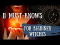11 Tips for Beginner Witches | Baby witch tips & tricks