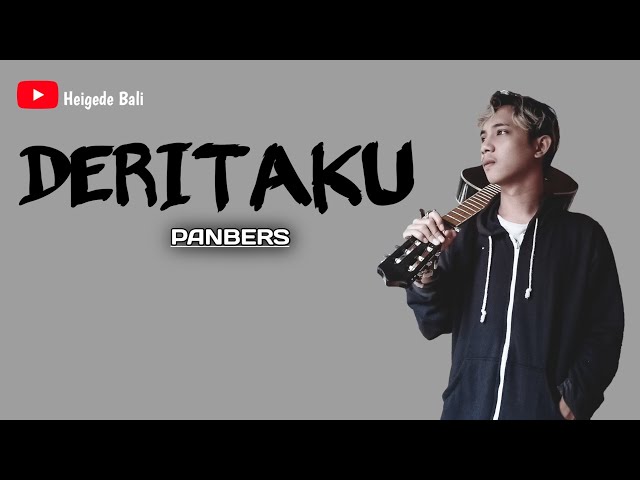 PANBERS - DERITAKU || COVER AKUSTIK BY Heigede Bali class=