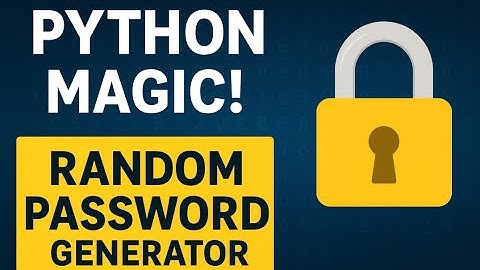 🔥 Python Challenge #3: Build a Random Password Generator (Explained Line-By-Line!)