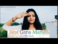 Jana gana mana  national anthem  priya rani  independence day 2020