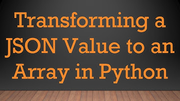 Transforming a JSON Value to an Array in Python