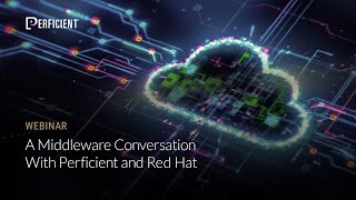 A Middleware Conversation With Perficient and Red Hat
